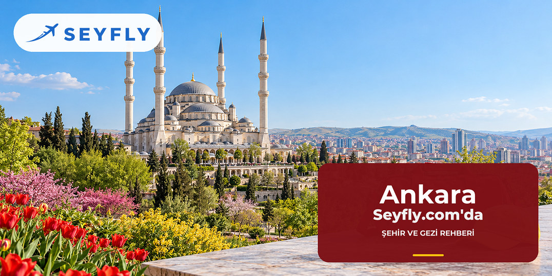 Ankara – Ankara - Iğdır yolculuğunun başladığı şehir