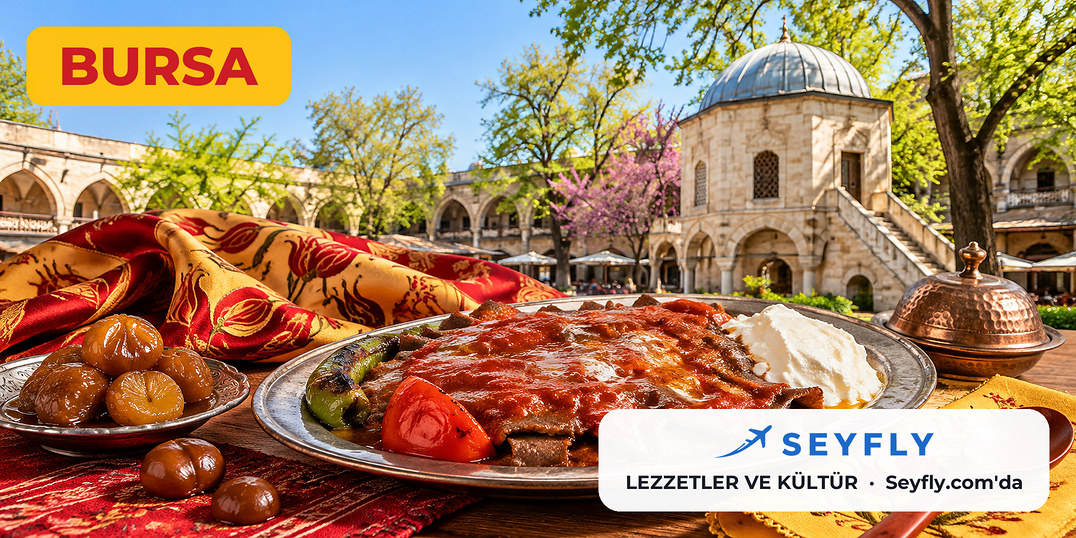 Bursa yöresel lezzetleri ve kültürü