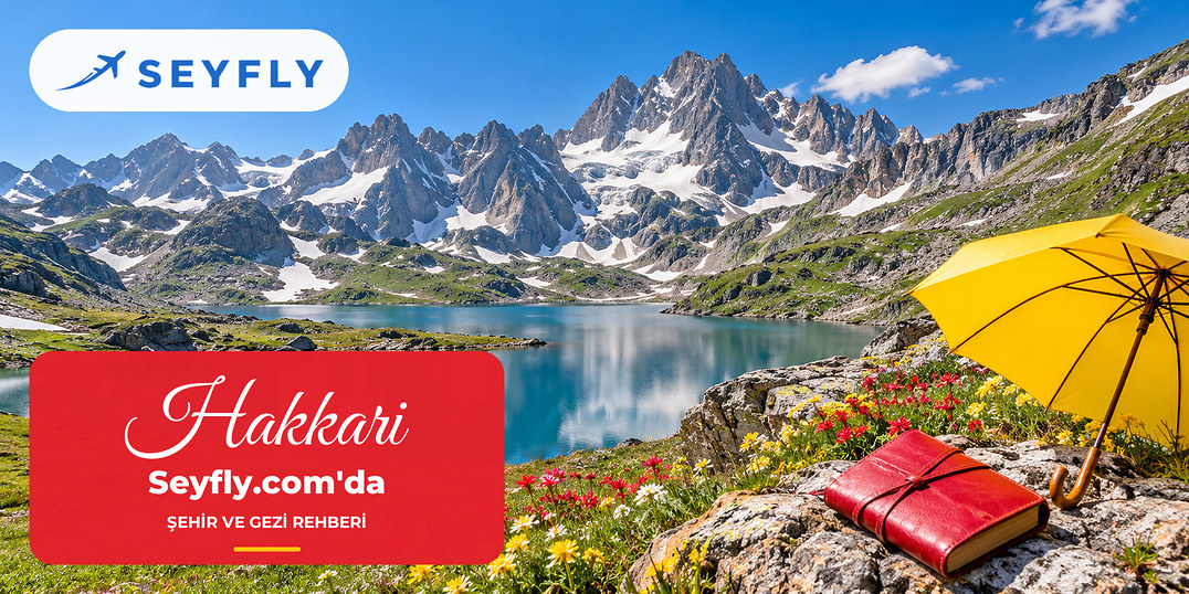 Hakkari – Iğdır - Hakkari uçak bileti