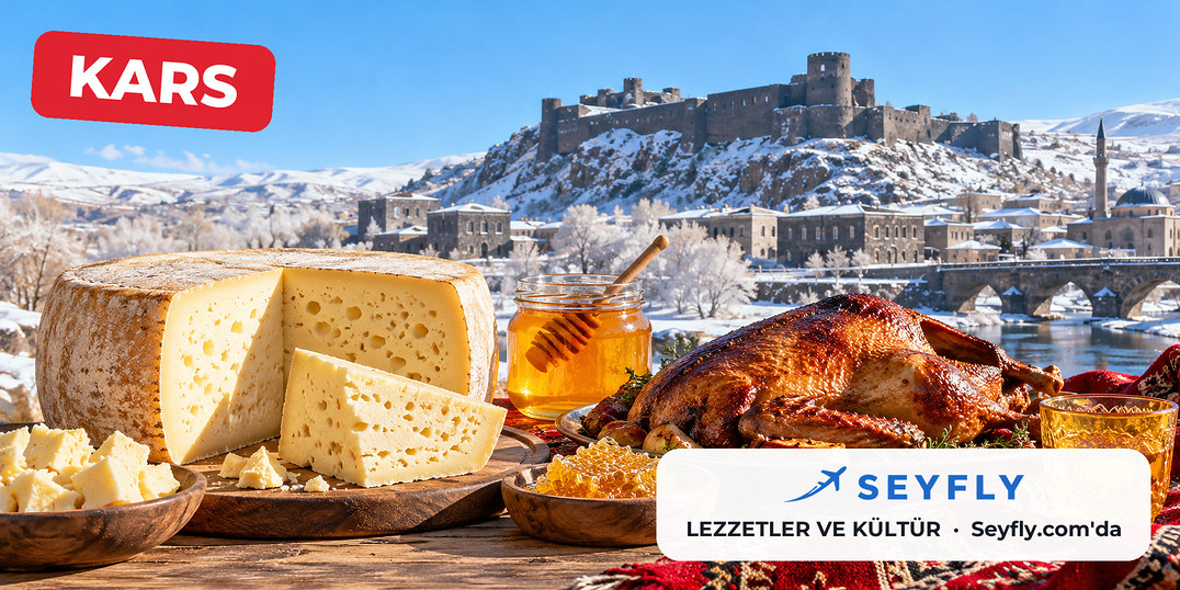 Kars yöresel lezzetleri ve kültürü