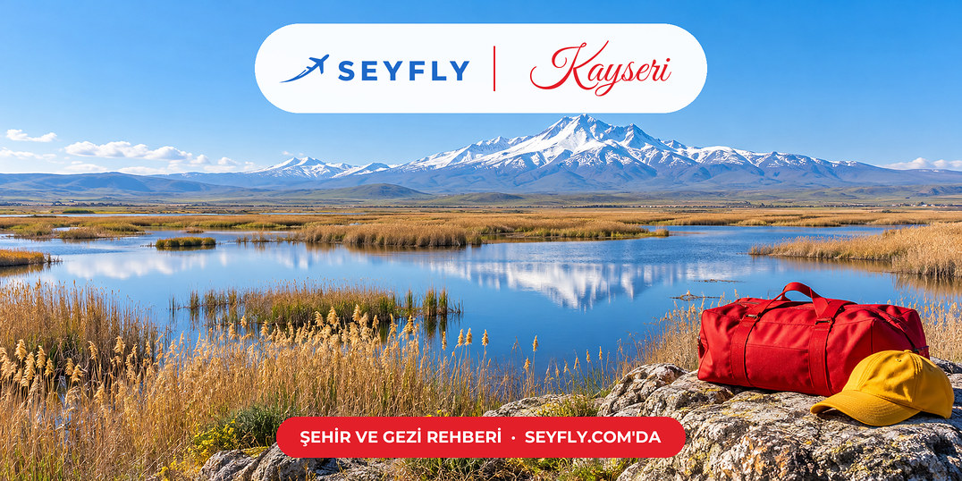 Kayseri – Kayseri - Trabzon yolculuğunun başladığı şehir