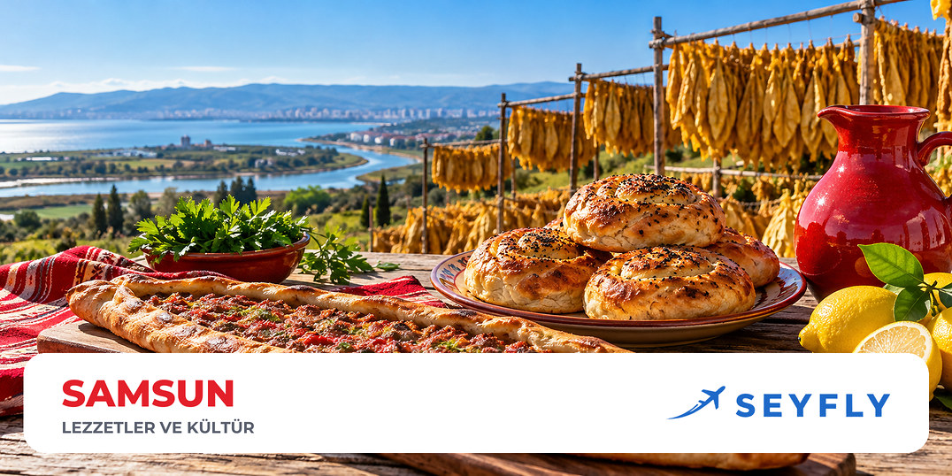 Samsun yöresel lezzetleri ve kültürü