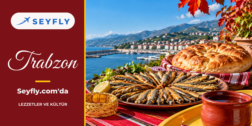 Trabzon yöresel lezzetleri ve kültürü