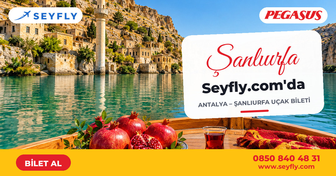 Antalya - Şanlıurfa uçak bileti - Seyfly
