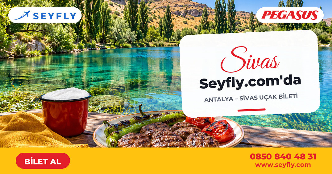 Antalya - Sivas uçak bileti - Seyfly