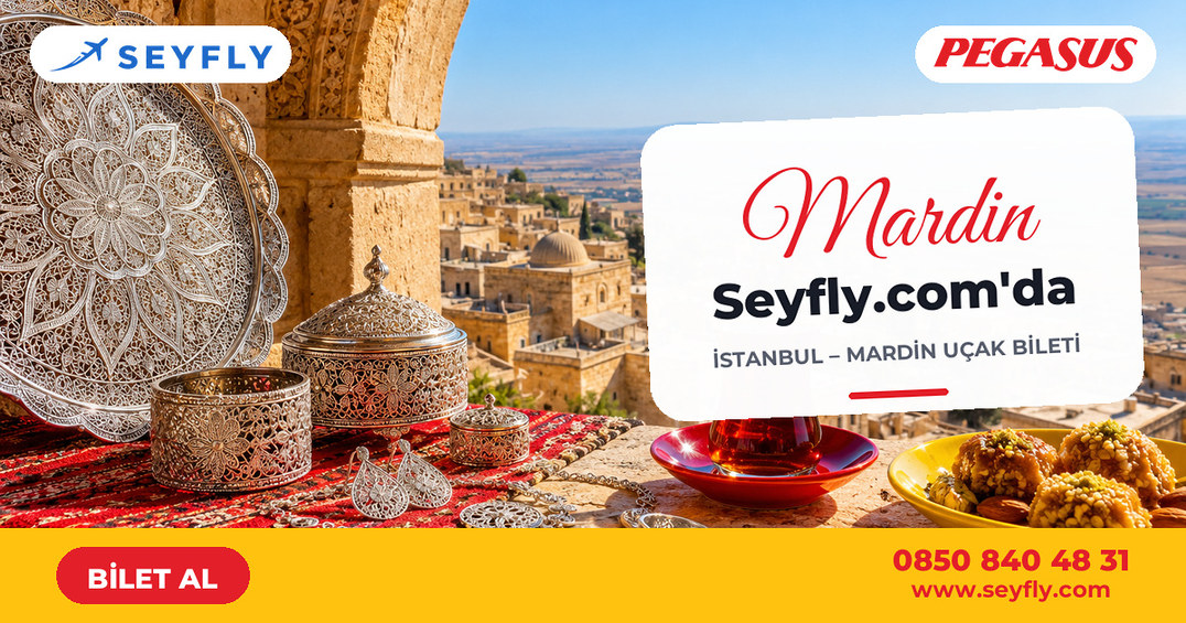 İstanbul - Mardin uçak bileti - Seyfly