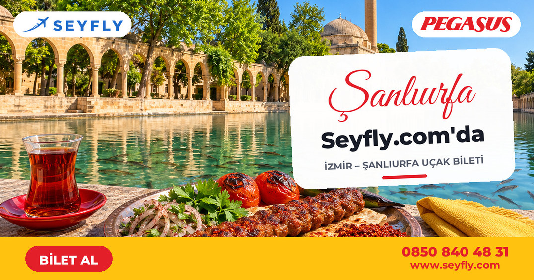 İzmir - Şanlıurfa uçak bileti - Seyfly