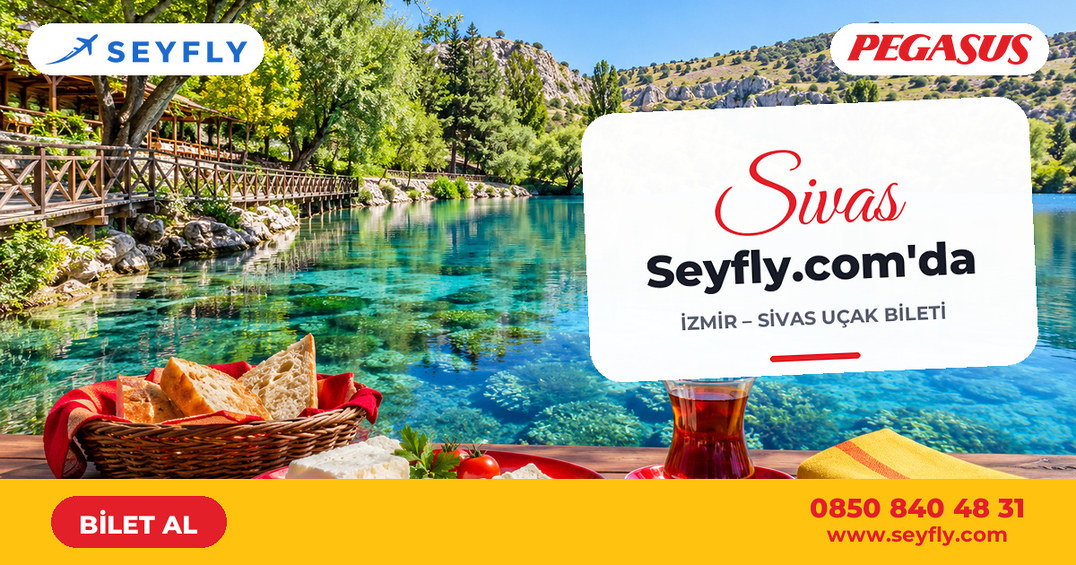 İzmir - Sivas uçak bileti - Seyfly