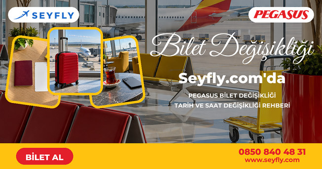 Pegasus bilet değişikliği - Seyfly